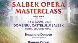 Ruxandra Donose, Ramón Vargas și Leontina Văduva revin la Salbek Opera Masterclass, din 18 august