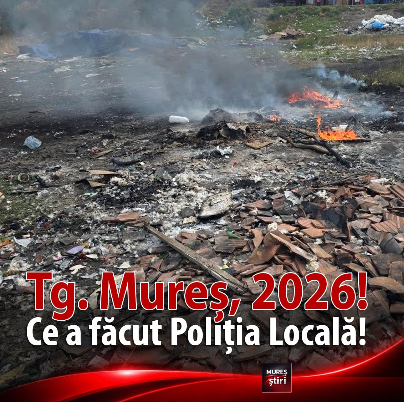 ATENȚIE: Depozitare deșeuri, ardere ilegală și comerț ambulant la Târgu Mureș!