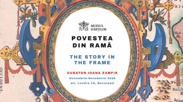 Deschiderea expoziției „Povestea din Ramă / The Story in the Frame”, la Muzeul Hărților din București