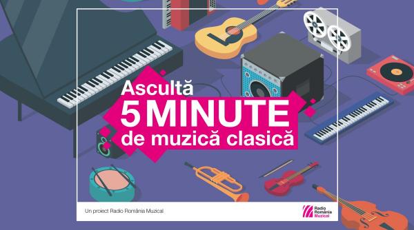 Un nou debut pentru proiectul „Ascultă 5 minute de muzică clasică” derulat de Radio România Muzical