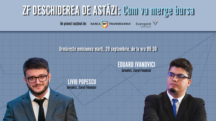 ZF DESCHIDEREA DE ASTĂZI. Cum va merge bursa. Urmăriţi o discuţie marţi, 29 septembrie 2026, ora 09.30 cu Liviu Popescu