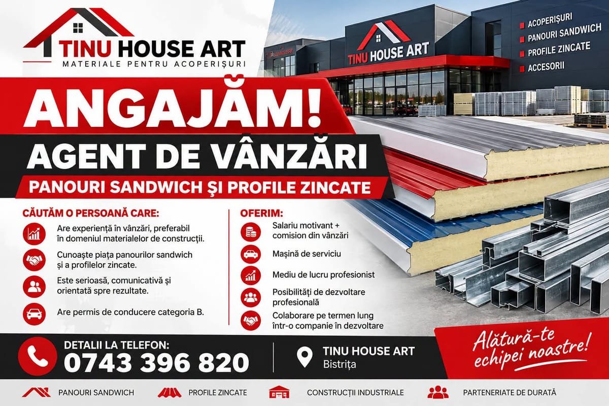 Angajare în Bistrița: agent de vânzări pentru panouri sandwich și profile zincate la Tinu House Art