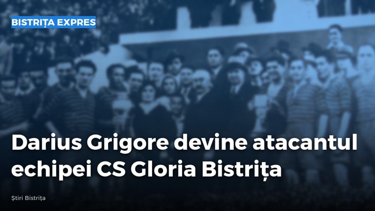 Bistrița: Darius Grigore, 19 ani, devine atacantul echipei CS Gloria Bistrița