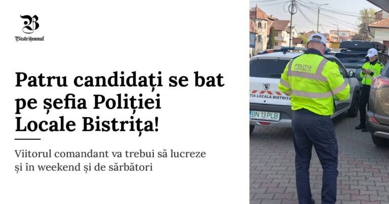 Bistrița: patru candidați se bat pentru șefia Poliției Locale, concursul începe pe 10 noiembrie