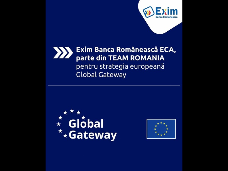 București: Exim Banca Românească face parte din Team Romania pentru Global Gateway