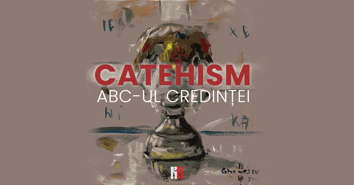 Catehism: experiența Duhului Sfânt în Ortodoxie, explicată de PS Samuel Bistrițeanul