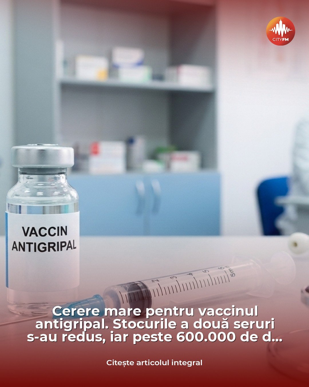 Cerere mare pentru vaccinul antigripal: stocurile s-au redus, iar peste 600.000 de doze ajung în octombrie