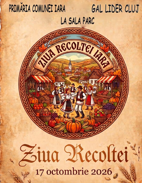 Comuna Iara (Cluj): Ziua Recoltei aduce muzică, bucate și concurs culinar, sâmbătă, 17 octombrie