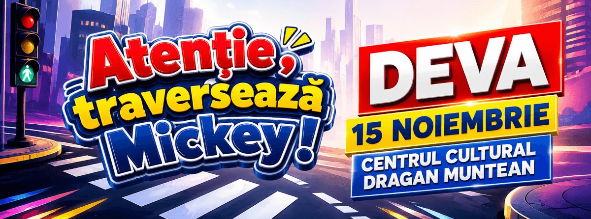 Mickey și Minnie vin la Deva! Spectacol educativ pentru copii, pe scena Centrului Cultural „Drăgan Muntean”