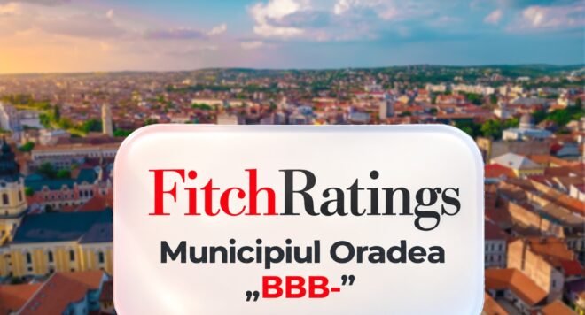 Oradea: Fitch reconfirmă ratingul financiar BBB-, dar menține perspectiva negativă