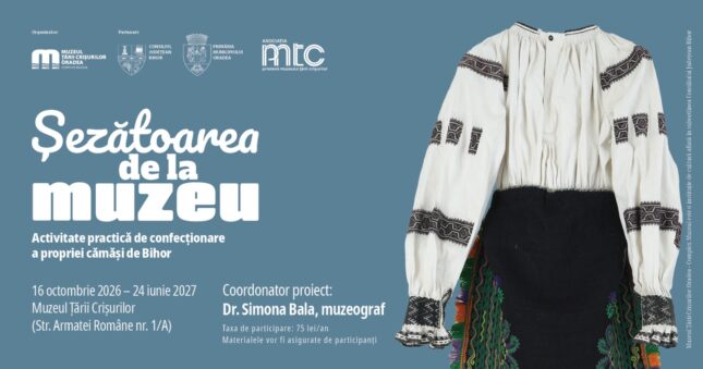 Oradea: Șezătoarea de la Muzeul Țării Crișurilor revine, cu reconstituirea portului popular bihorean