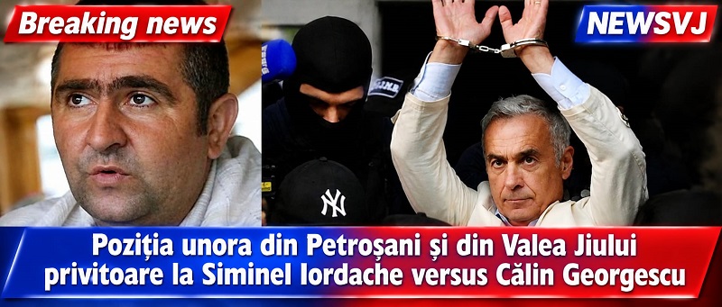 Poziția unora din Petroșani și din Valea Jiului privitoare la Siminel Iordache versus Călin Georgescu
