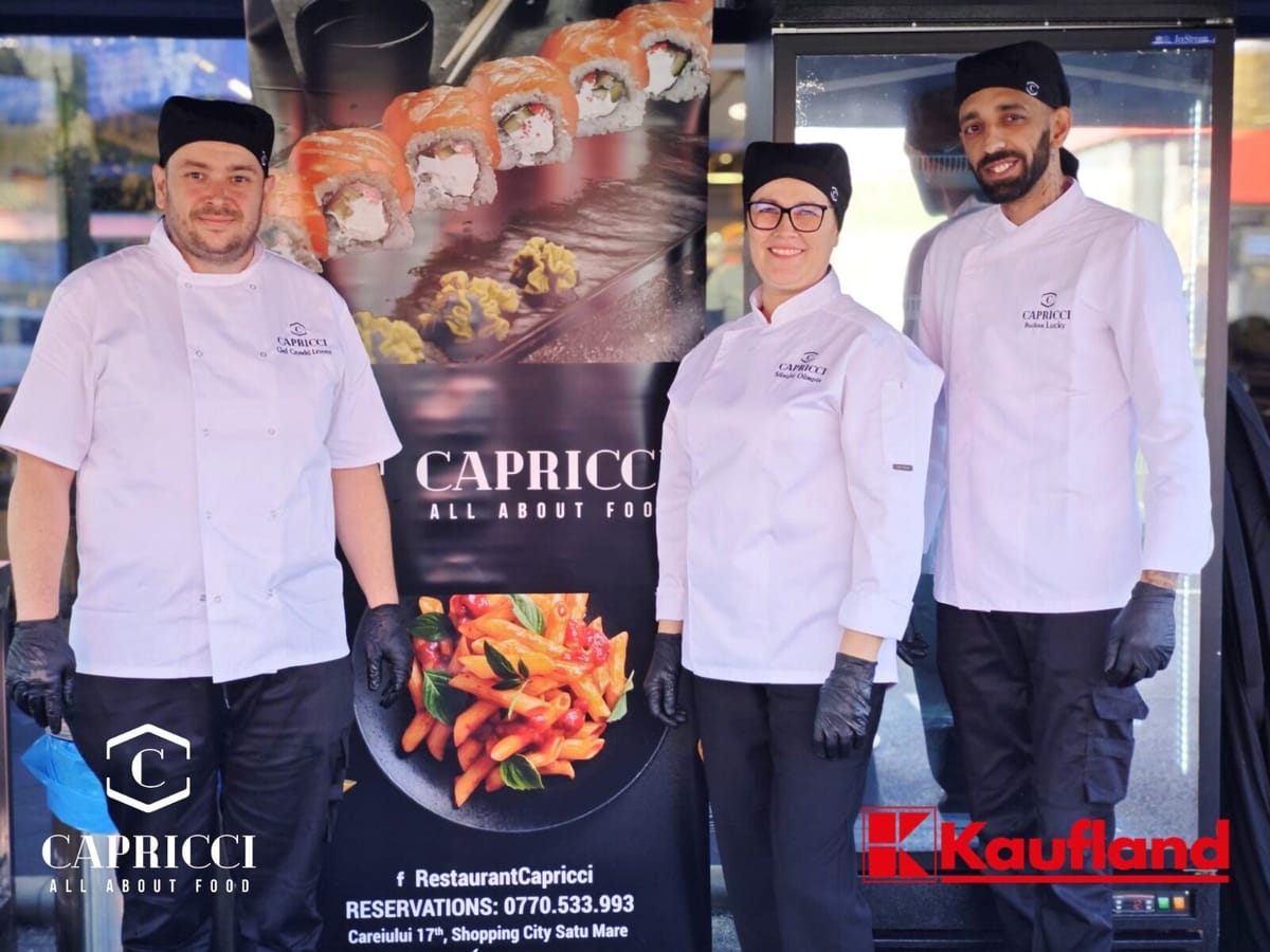 Satu Mare: Kaufland și restaurantul Capricci, parteneriat la deschiderea noului magazin