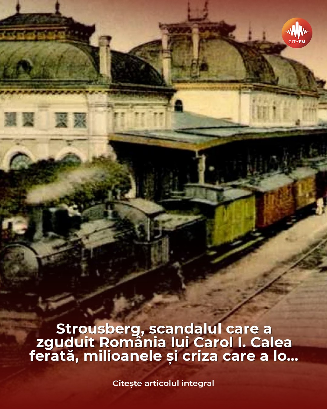 Scandalul Strousberg zguduie România lui Carol I: calea ferată, milioanele și criza care a lovit Palatul