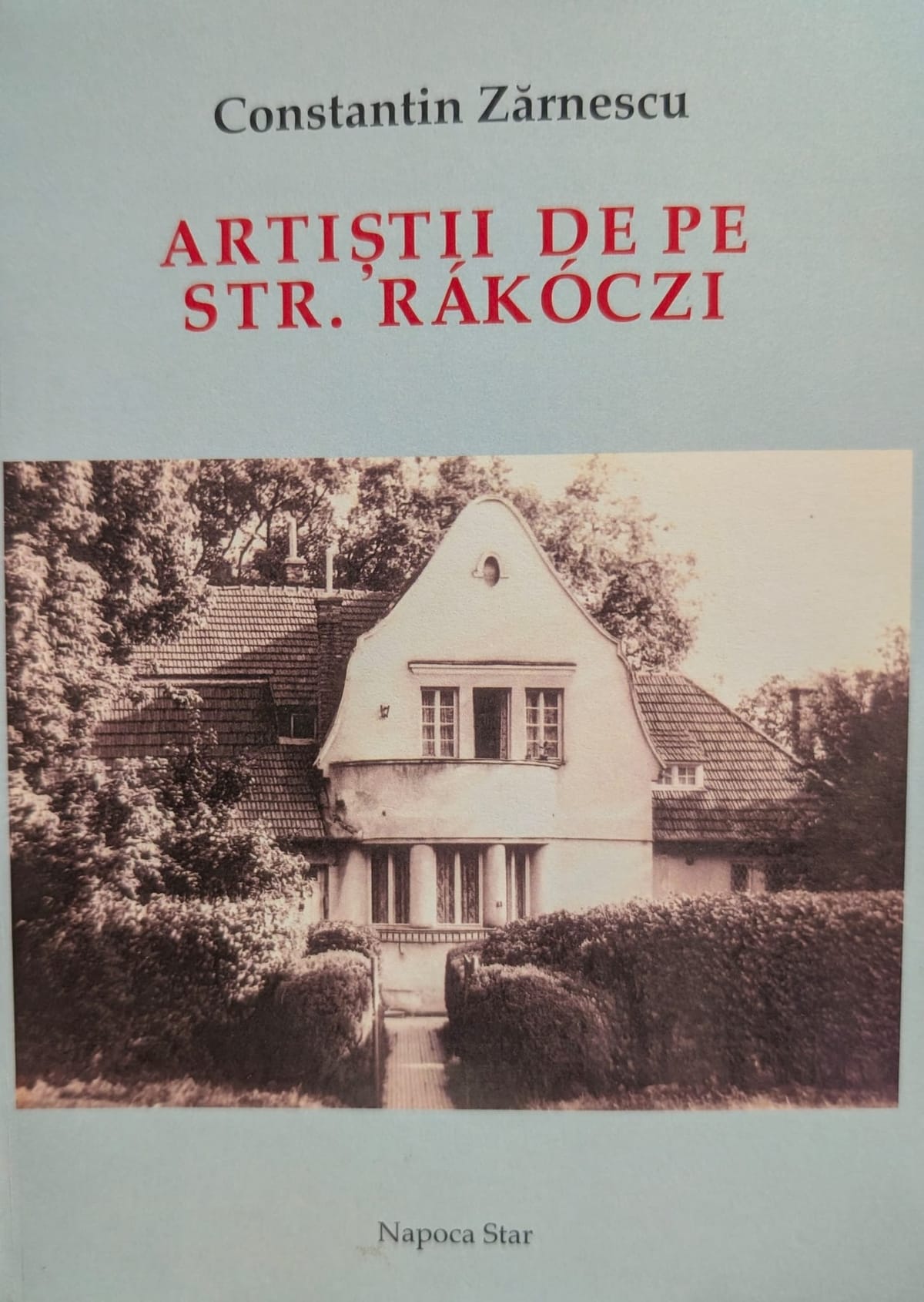 Strada Rákóczi din Cluj, subiect al volumului autobiografic de Constantin Zărnescu