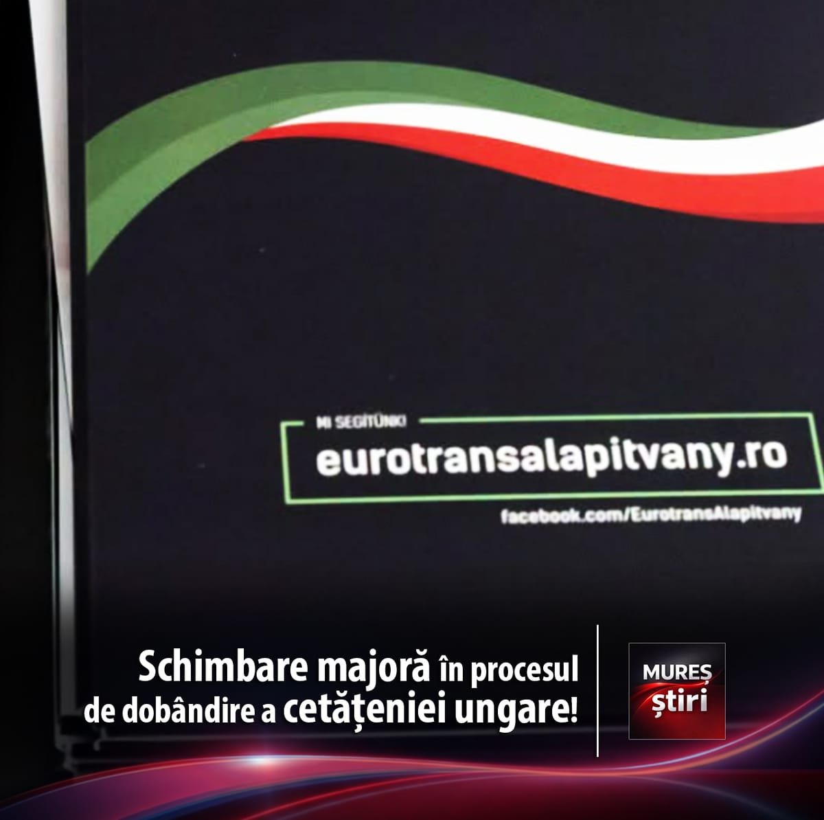 Transilvania: Guvernul de la Budapesta retrage Fundația Eurotrans din procesul de naturalizare a maghiarilor