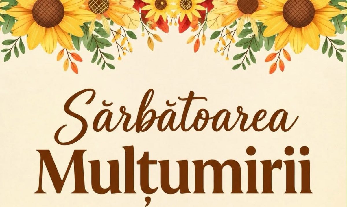 Turda: Biserica „Lumina Lumii” organizează duminică, 18 octombrie, Sărbătoarea Mulțumirii pentru comunitate