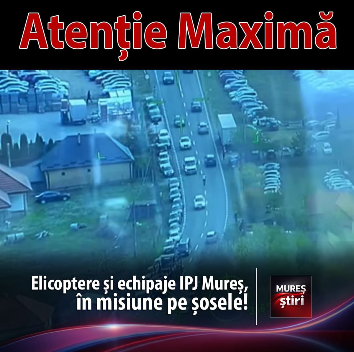 VIDEO Mureș: polițiști rutieri și elicoptere IPJ, în acțiuni pe șosele pentru prevenirea accidentelor grave